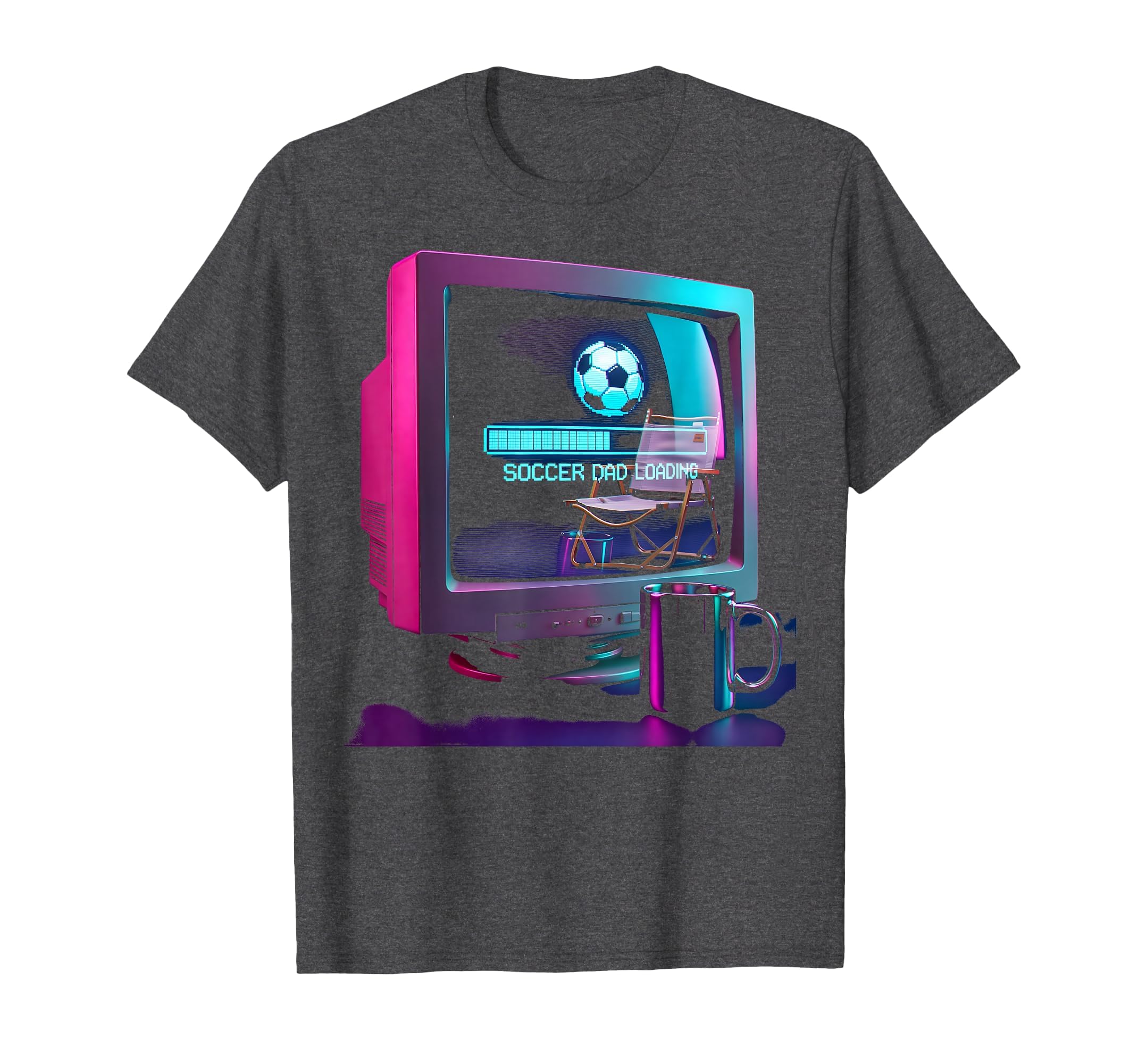 Soccer Dad Loading Funny Father T-Shirt - Casual Everyday Wear Unisex - T-Shirt, Sweatshirt, Hoodie