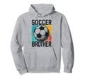 Soccer Brother Family Matching Team Hoodie - Unique Graphic Unisex - T-Shirt, Sweatshirt, Hoodie