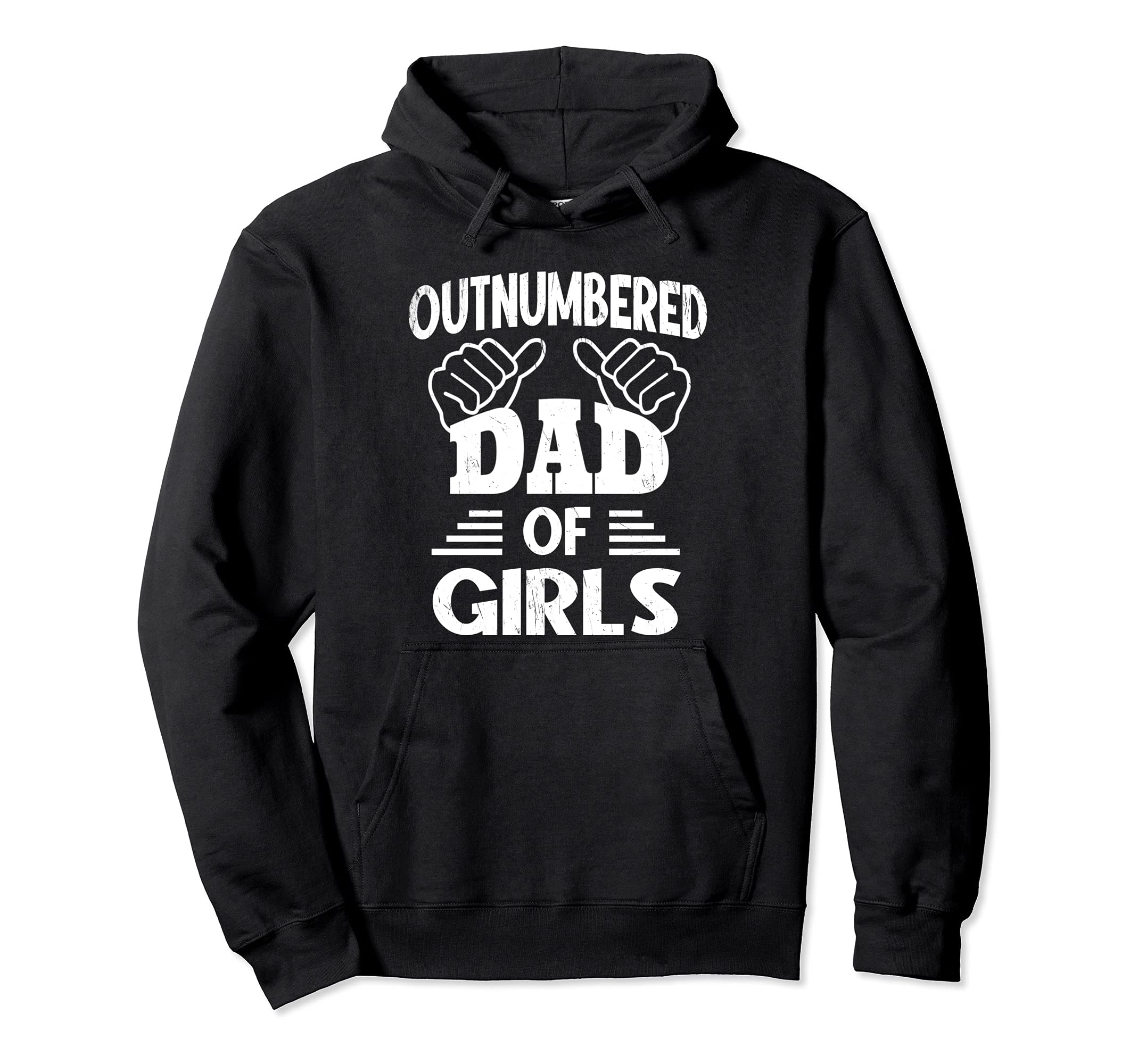 Outnumbered Dad Fathers Hoodie - Aesthetic Graphic Unisex - T-Shirt, Sweatshirt, Hoodie