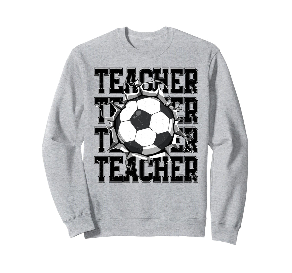 Soccer Teacher Cracked Wall Family Sweatshirt - Trendy Graphic Men Women - T-Shirt, Sweatshirt, Hoodie