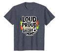 Loud And Proud Soccer Mom Sweatshirt - Aesthetic Graphic Men Women - T-Shirt, Sweatshirt, Hoodie