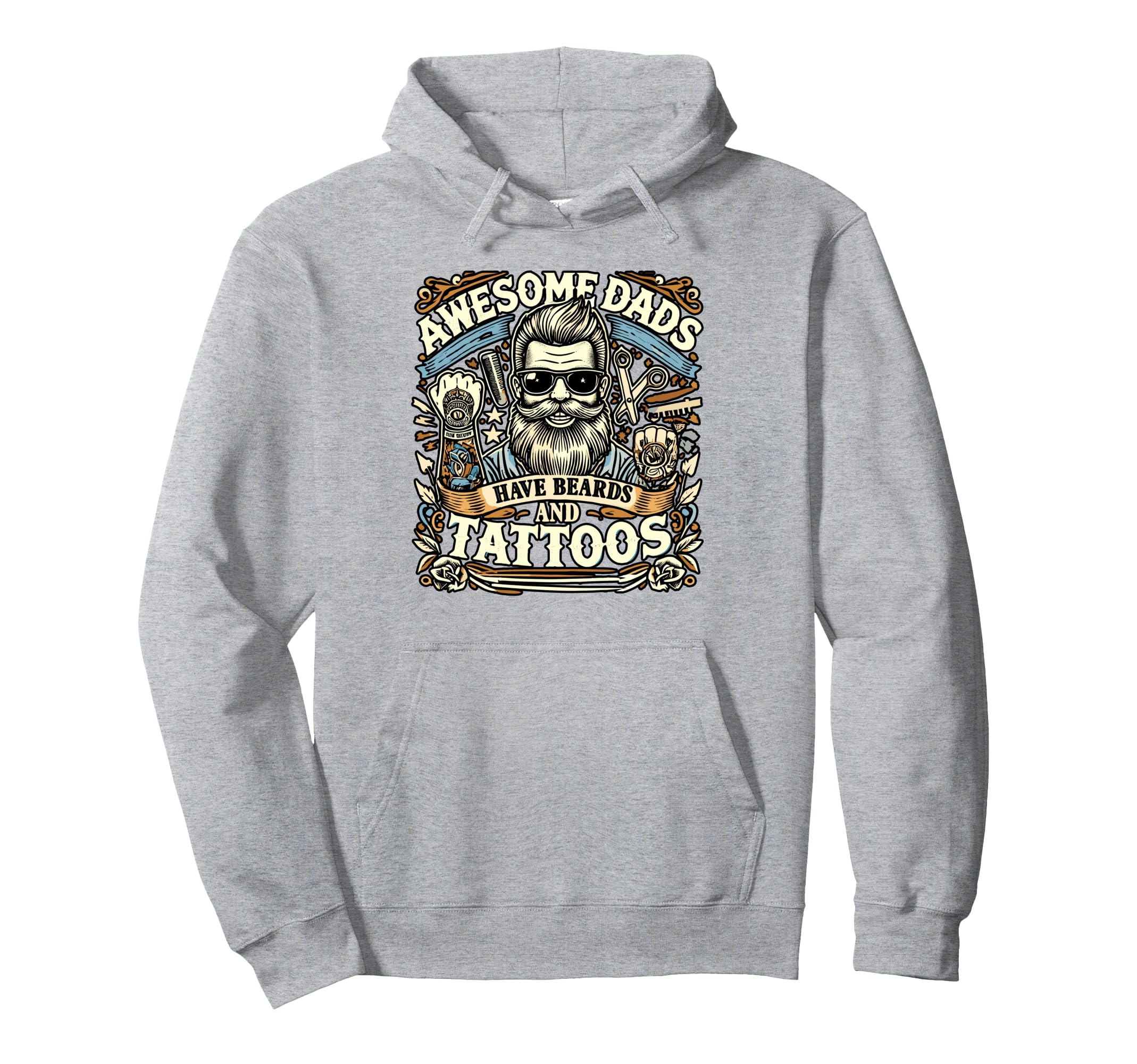 Awesome Dads Have Beards And Tattoos Hoodie - Unique Graphic Unisex - T-Shirt, Sweatshirt, Hoodie