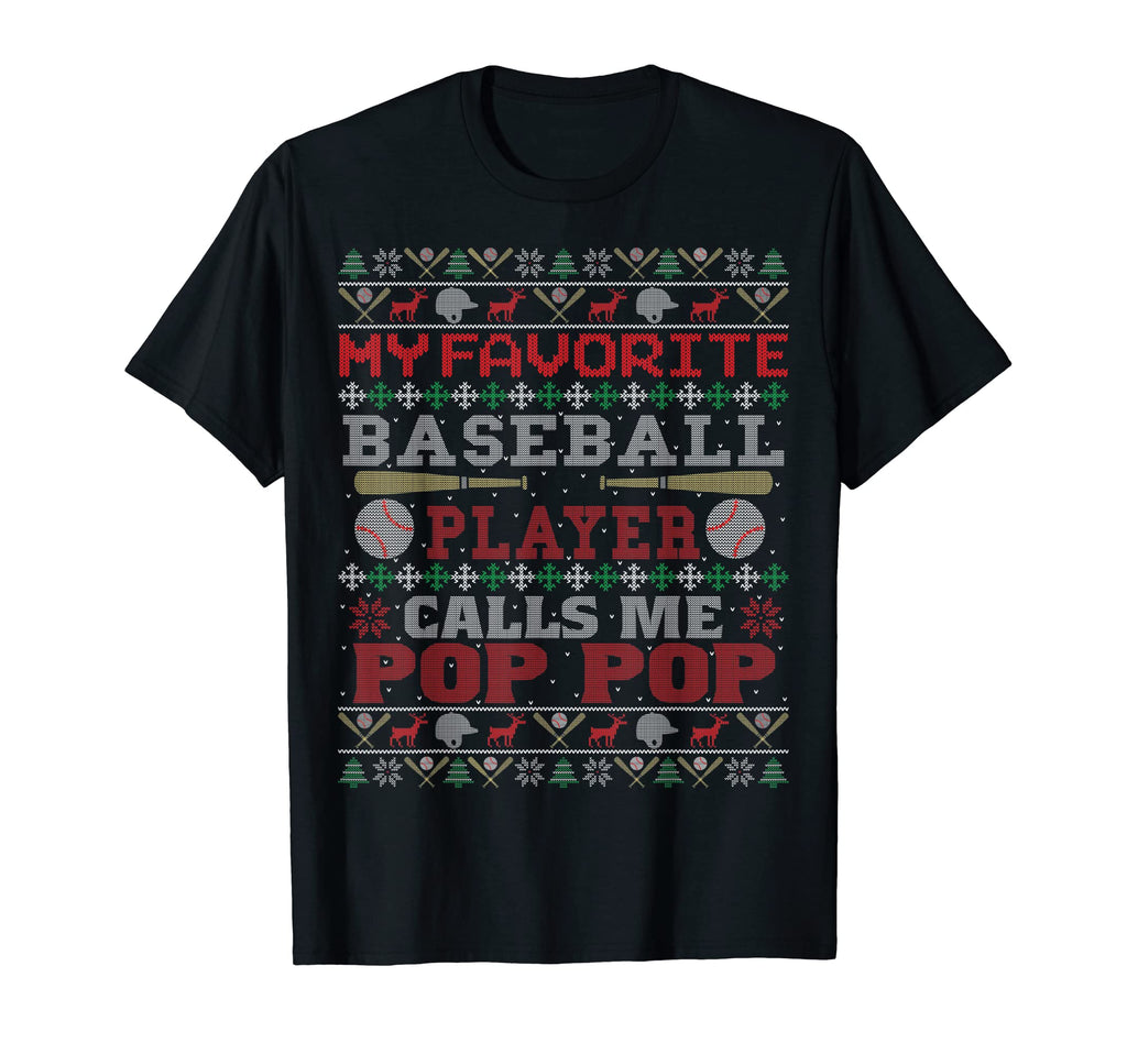 My Favorite Baseball Player Calls Me Pop T-Shirt - Streetwear Style Unisex - T-Shirt, Sweatshirt, Hoodie