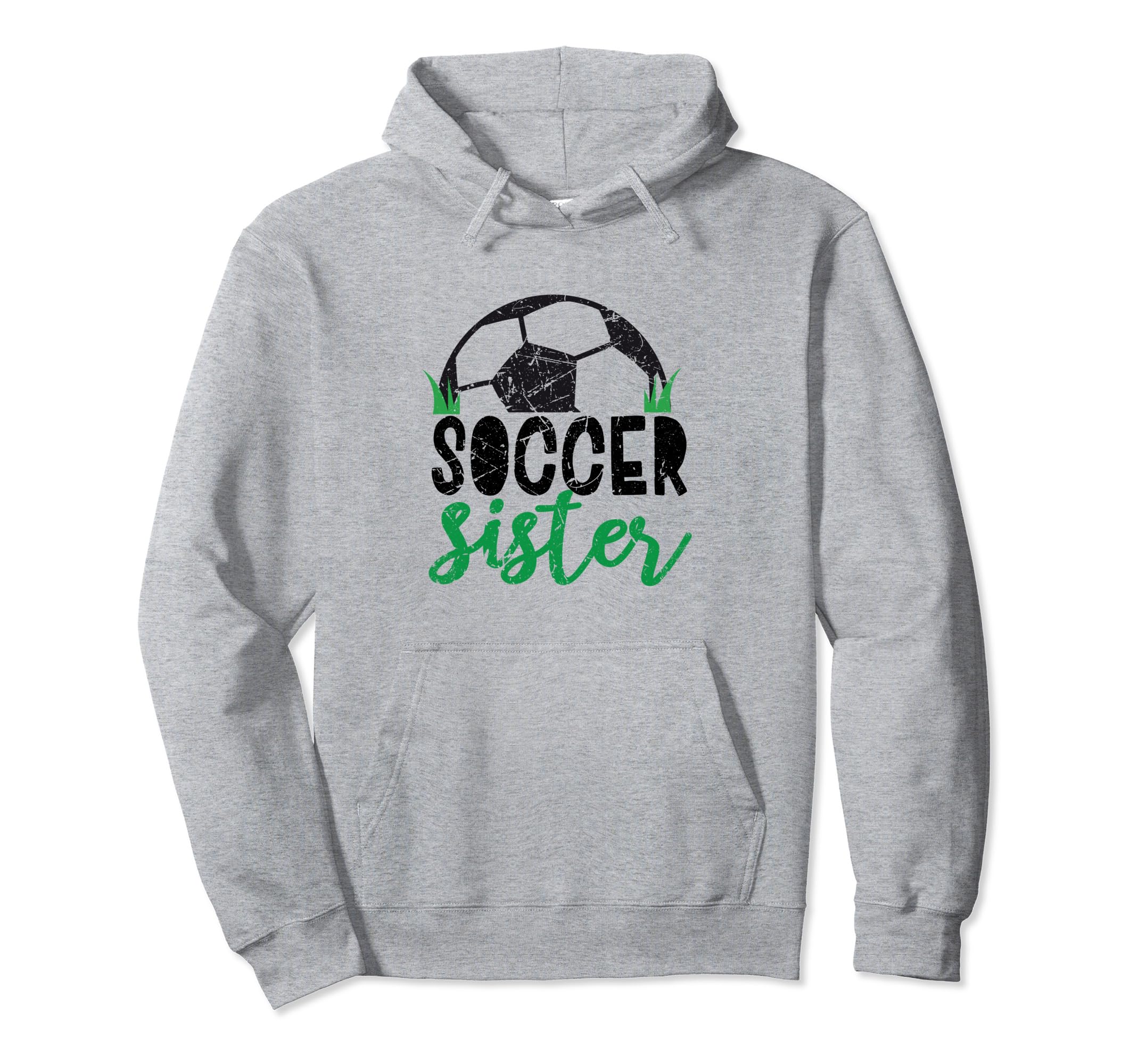 Soccer Sister Funny Sporty Hoodie - Aesthetic Graphic Unisex - T-Shirt, Sweatshirt, Hoodie