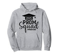 Prom Squad 2025 Proud Dad Graduate Hoodie - Novelty Apparel for Adults - T-Shirt, Sweatshirt, Hoodie