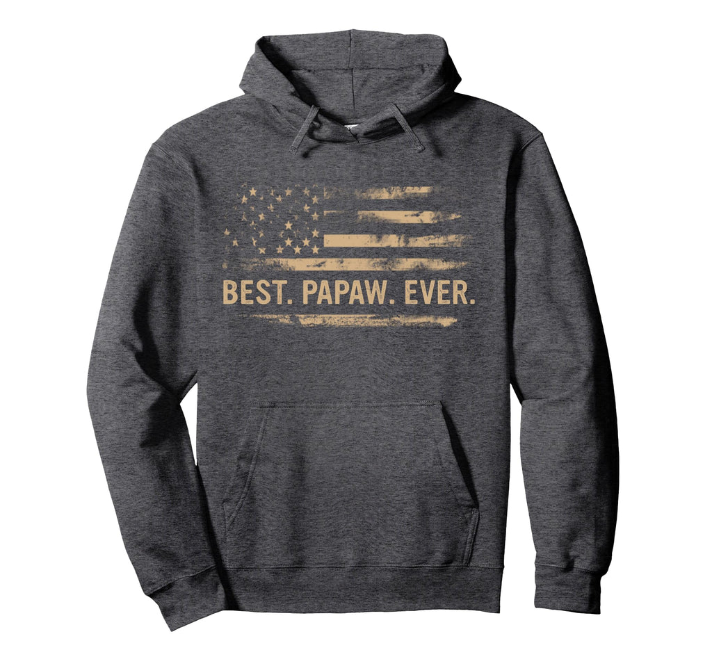 Best Papaw Ever Us American Flag Gifts Hoodie - Trendy Graphic Unisex - T-Shirt, Sweatshirt, Hoodie