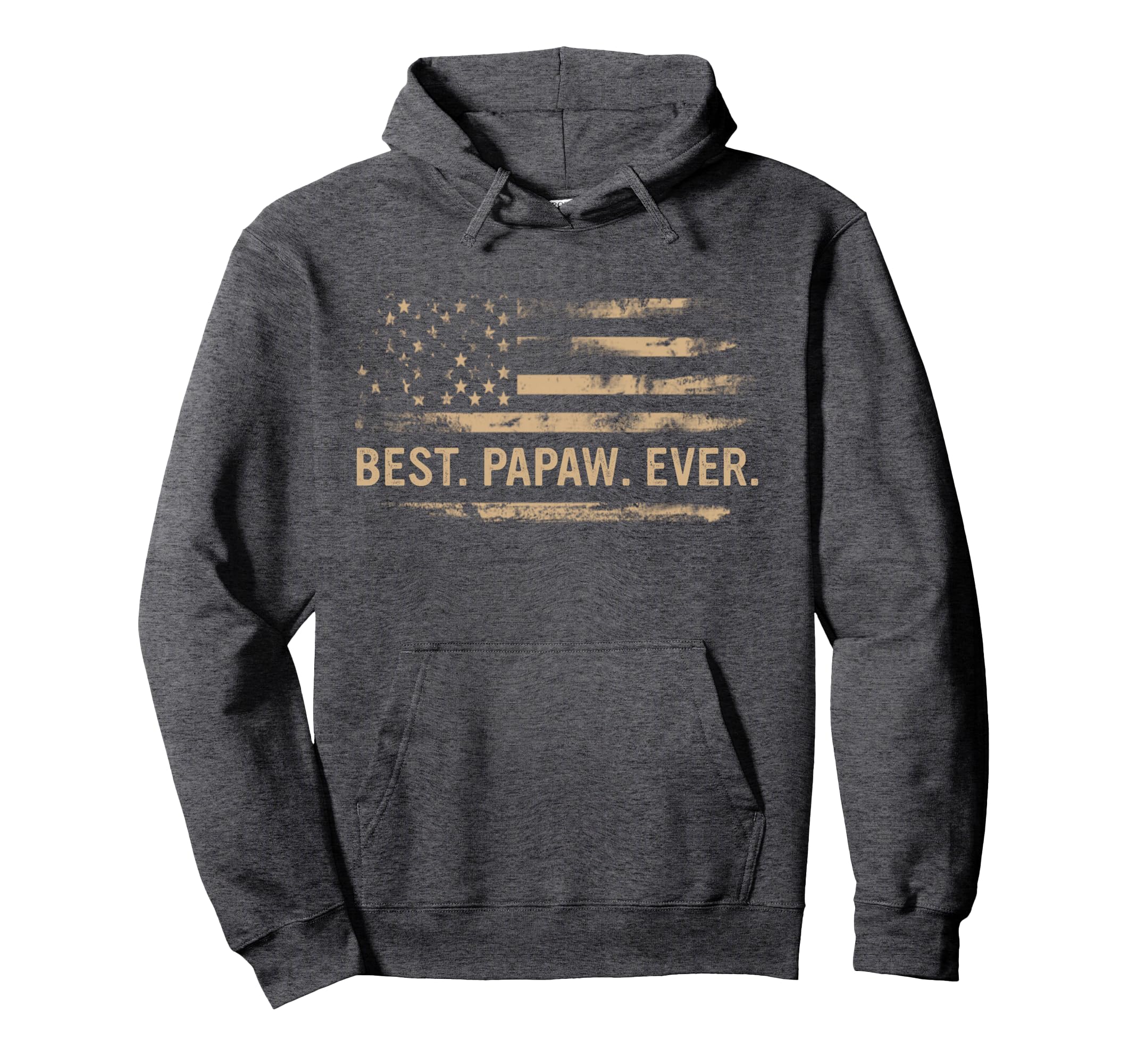 Best Papaw Ever Us American Flag Gifts Hoodie - Trendy Graphic Unisex - T-Shirt, Sweatshirt, Hoodie