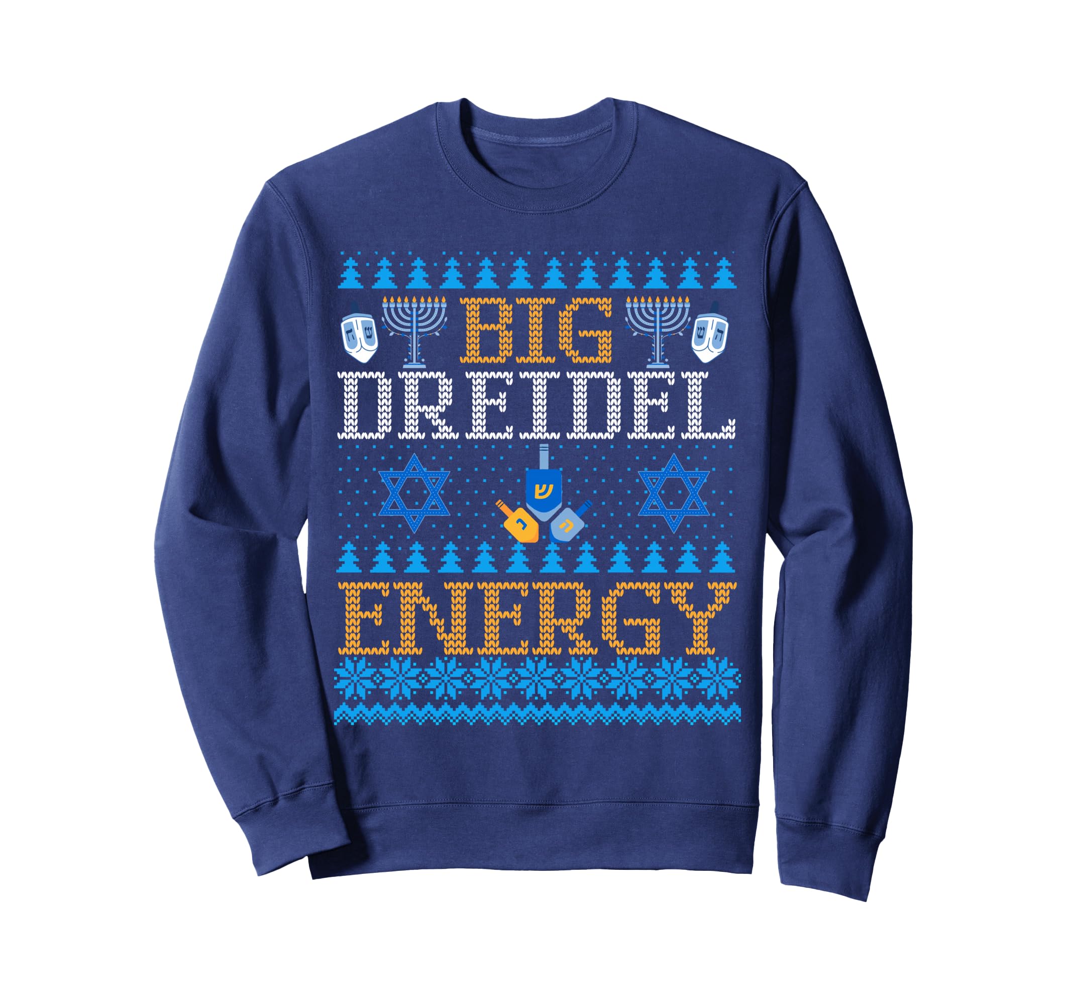 Big Dreidel Energy Hanukkah Sweatshirt - Aesthetic Graphic Men Women - T-Shirt, Sweatshirt, Hoodie