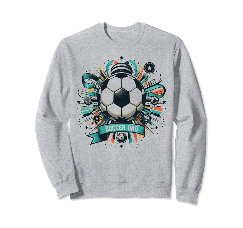 Soccer Dad Family Matching Dad Sweatshirt - Streetwear Style Men Women - T-Shirt, Sweatshirt, Hoodie