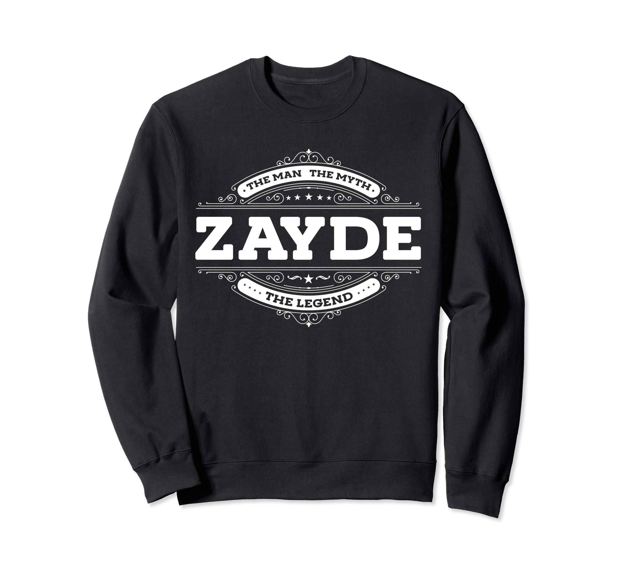 Zayde Myth Legend Father Dad Uncle Sweatshirt - Graphic Print Men Women - T-Shirt, Sweatshirt, Hoodie