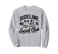 Sideline Social Club Soccer Mom Game Day Sweatshirt - Unique Graphic Unisex - T-Shirt, Sweatshirt, Hoodie
