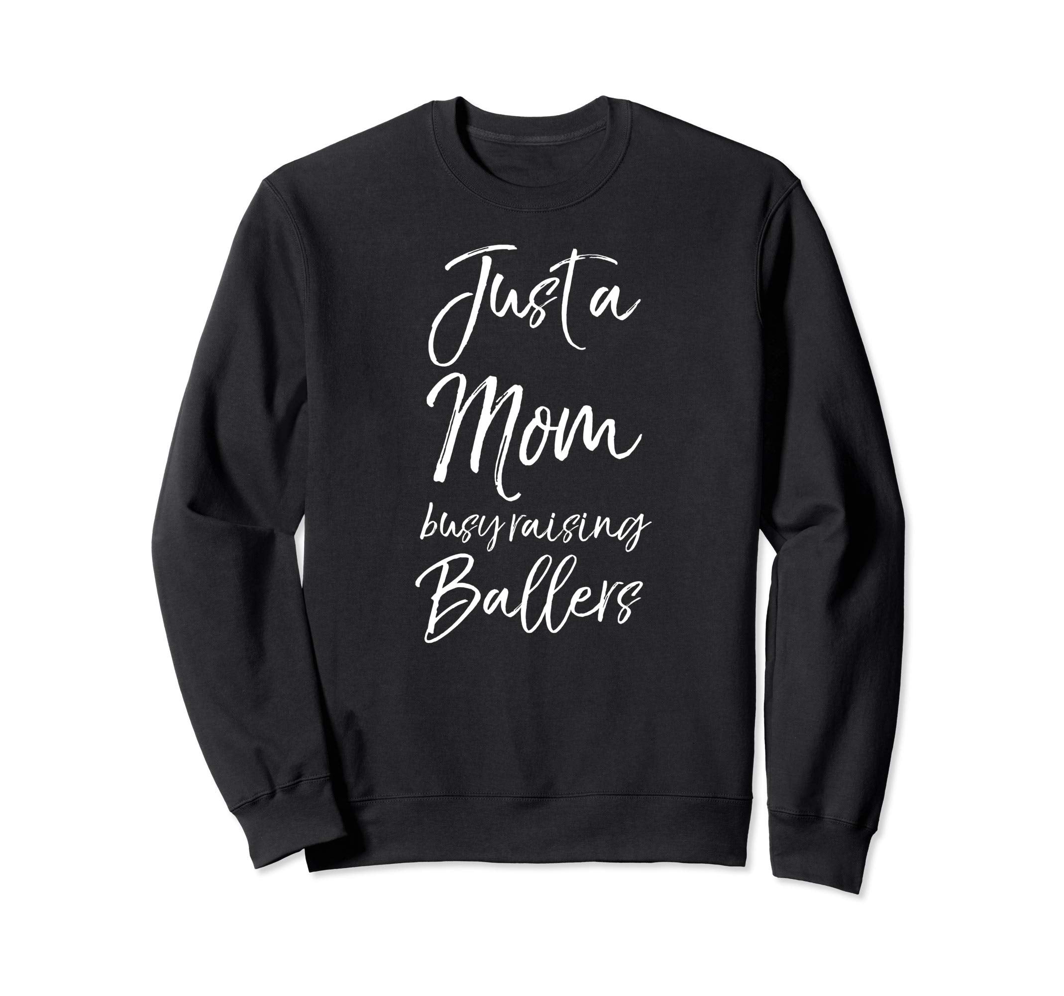 Basketball Mother Gift Just Mom Busy Sweatshirt - Streetwear Style Unisex - T-Shirt, Sweatshirt, Hoodie