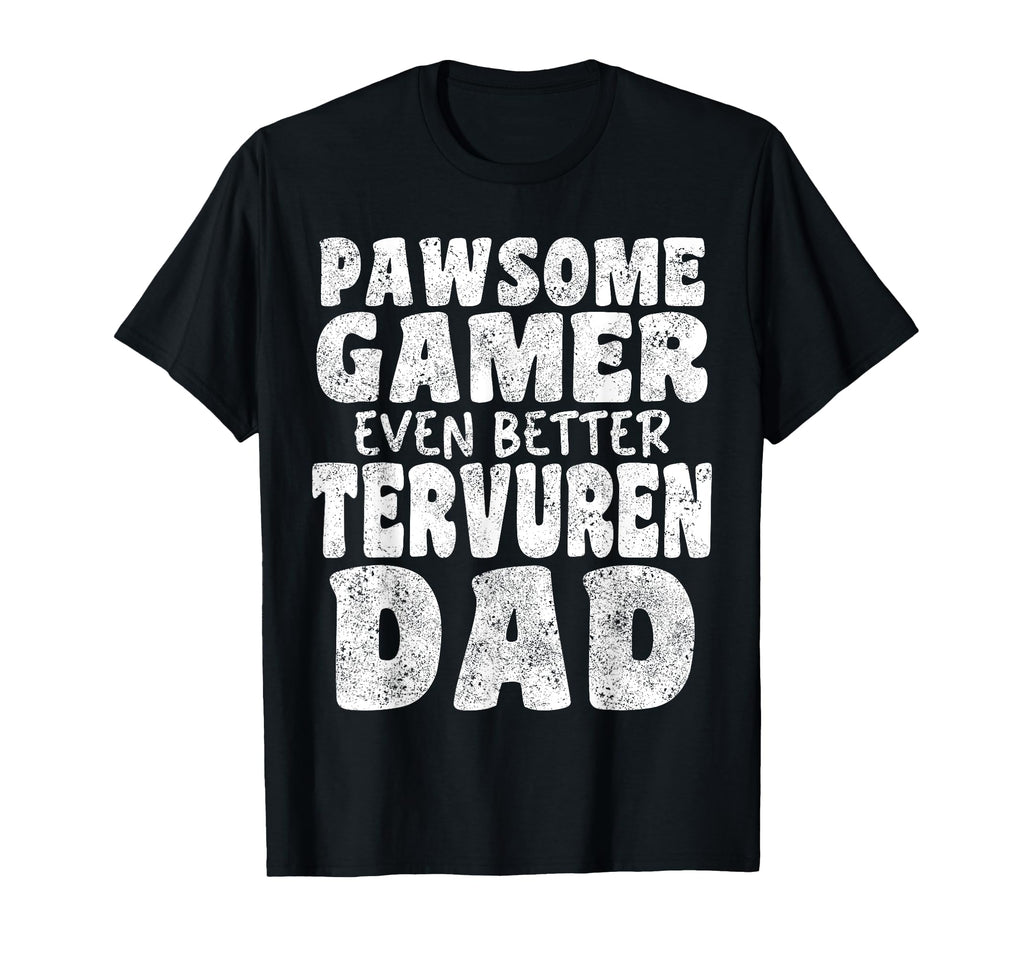 Pawsome Gamer Even Better Tervuren T-Shirt - Aesthetic Graphic Men Women - T-Shirt, Sweatshirt, Hoodie