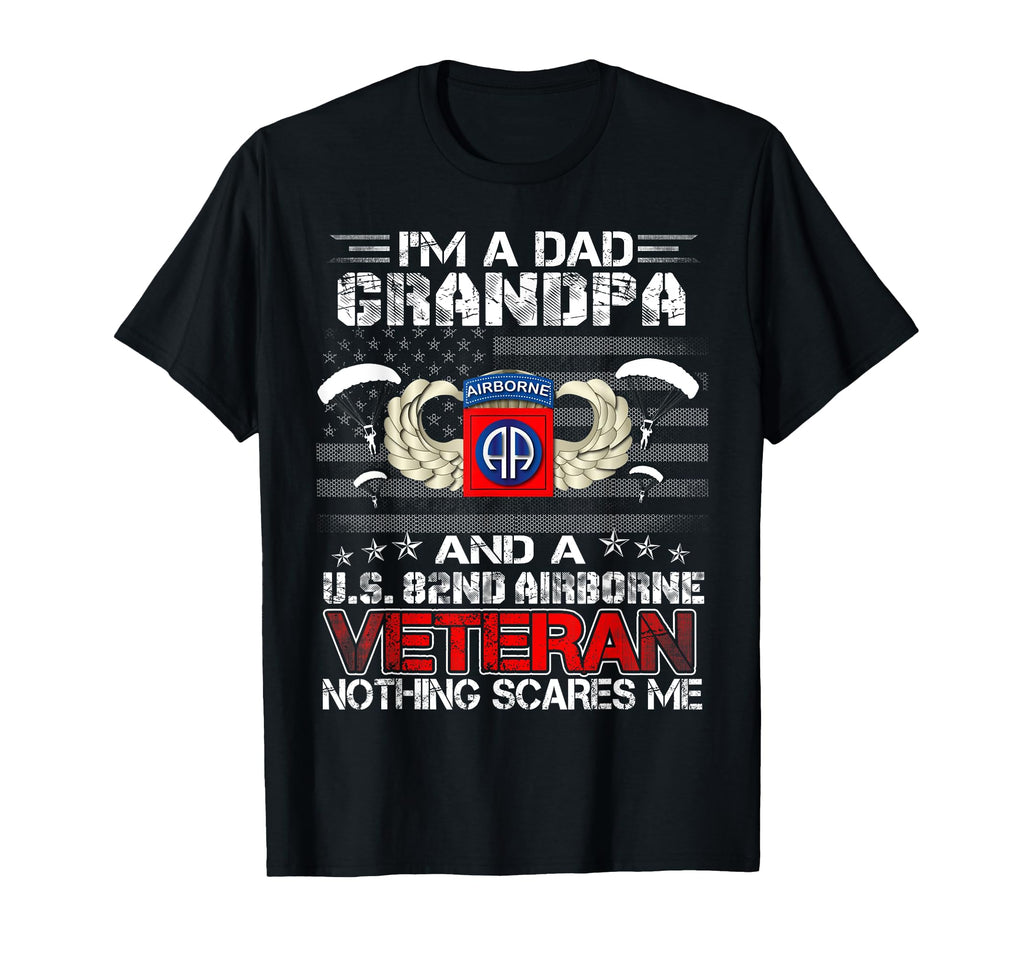 Im Dad Grandpa And 82Nd Airborne Veteran T-Shirt - Unique Graphic Unisex - T-Shirt, Sweatshirt, Hoodie