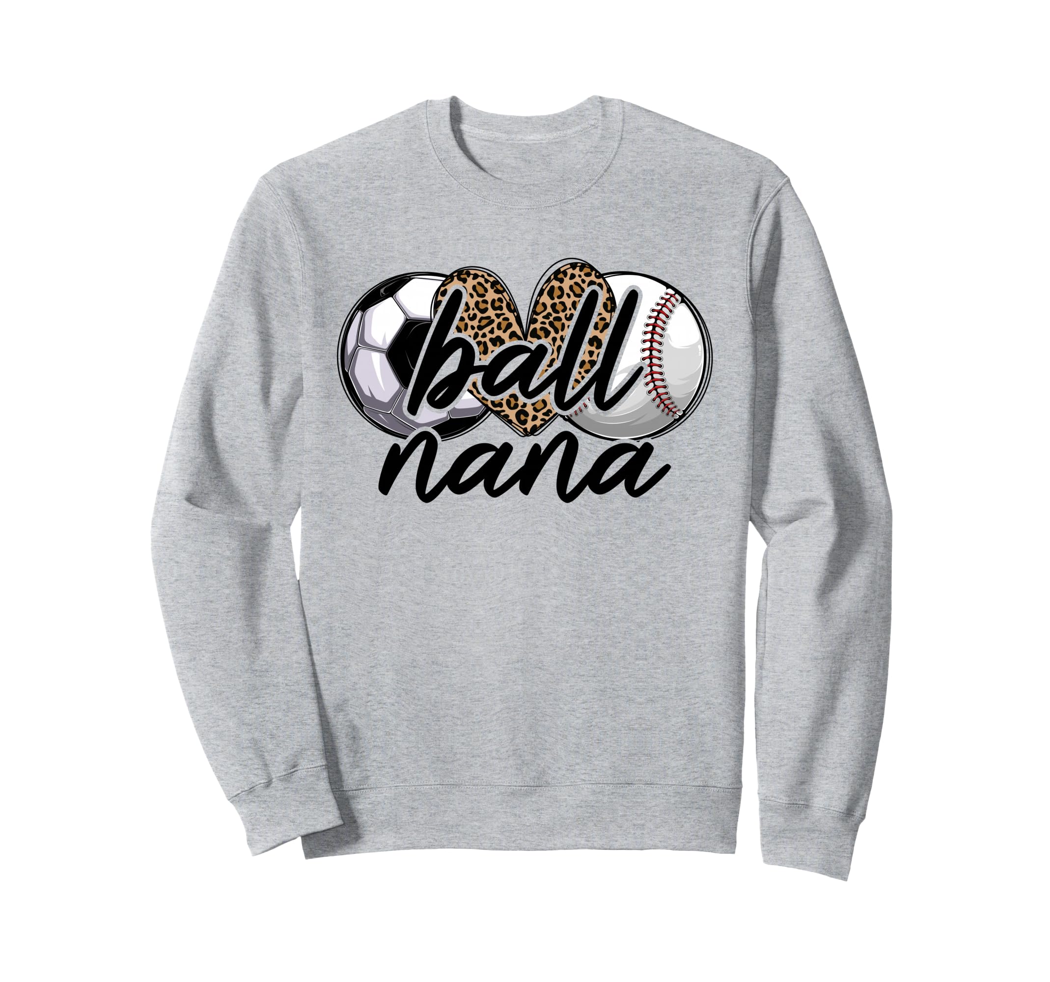 Ball Nana Soccer Baseball Nana Sweatshirt - Minimalist Print Men Women - T-Shirt, Sweatshirt, Hoodie