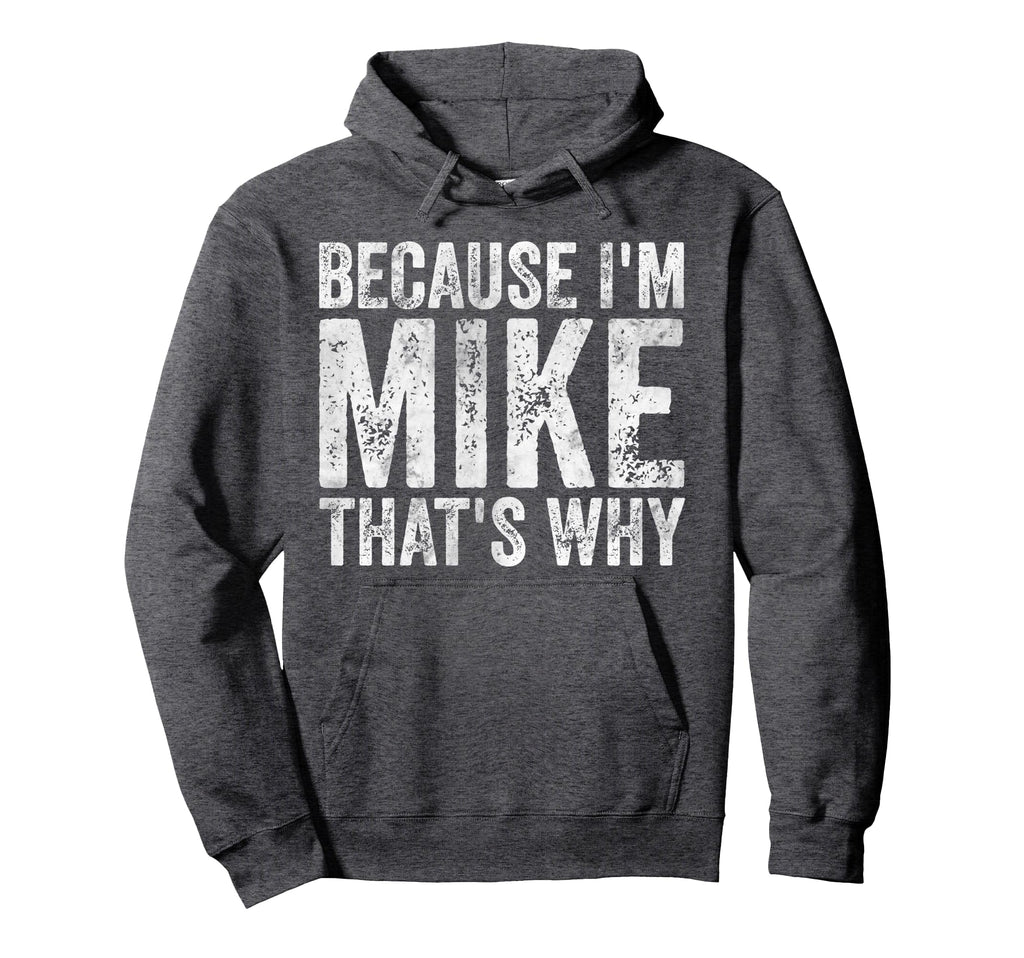 Funny Personalized Name Because Im Hoodie - Aesthetic Graphic Men Women - T-Shirt, Sweatshirt, Hoodie