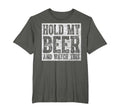 Drinking Gift Hold My Beer And Watch T-Shirt - Trendy Graphic for Adults - T-Shirt, Sweatshirt, Hoodie