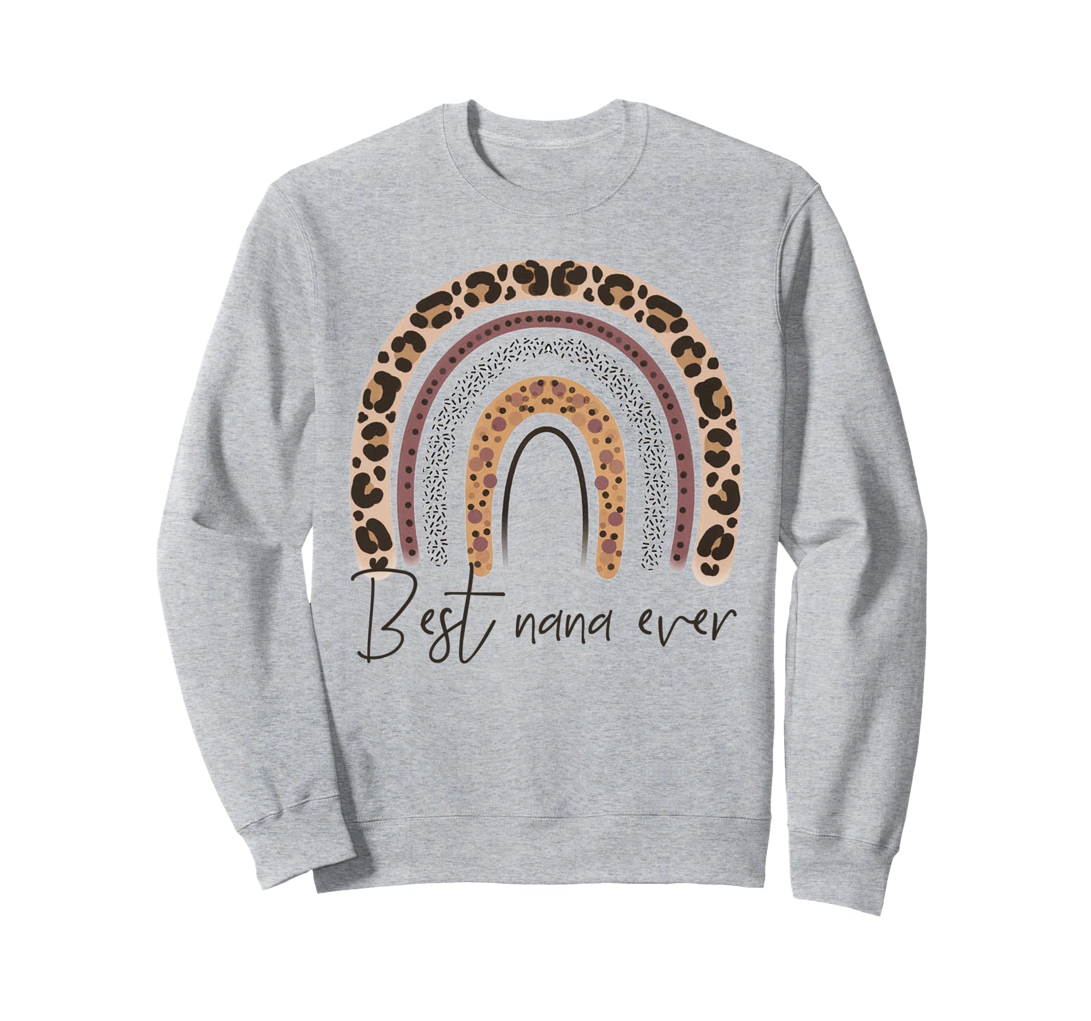 Best Nana Ever Grandma Cheetah Sweatshirt - Trendy Graphic for Adults - T-Shirt, Sweatshirt, Hoodie