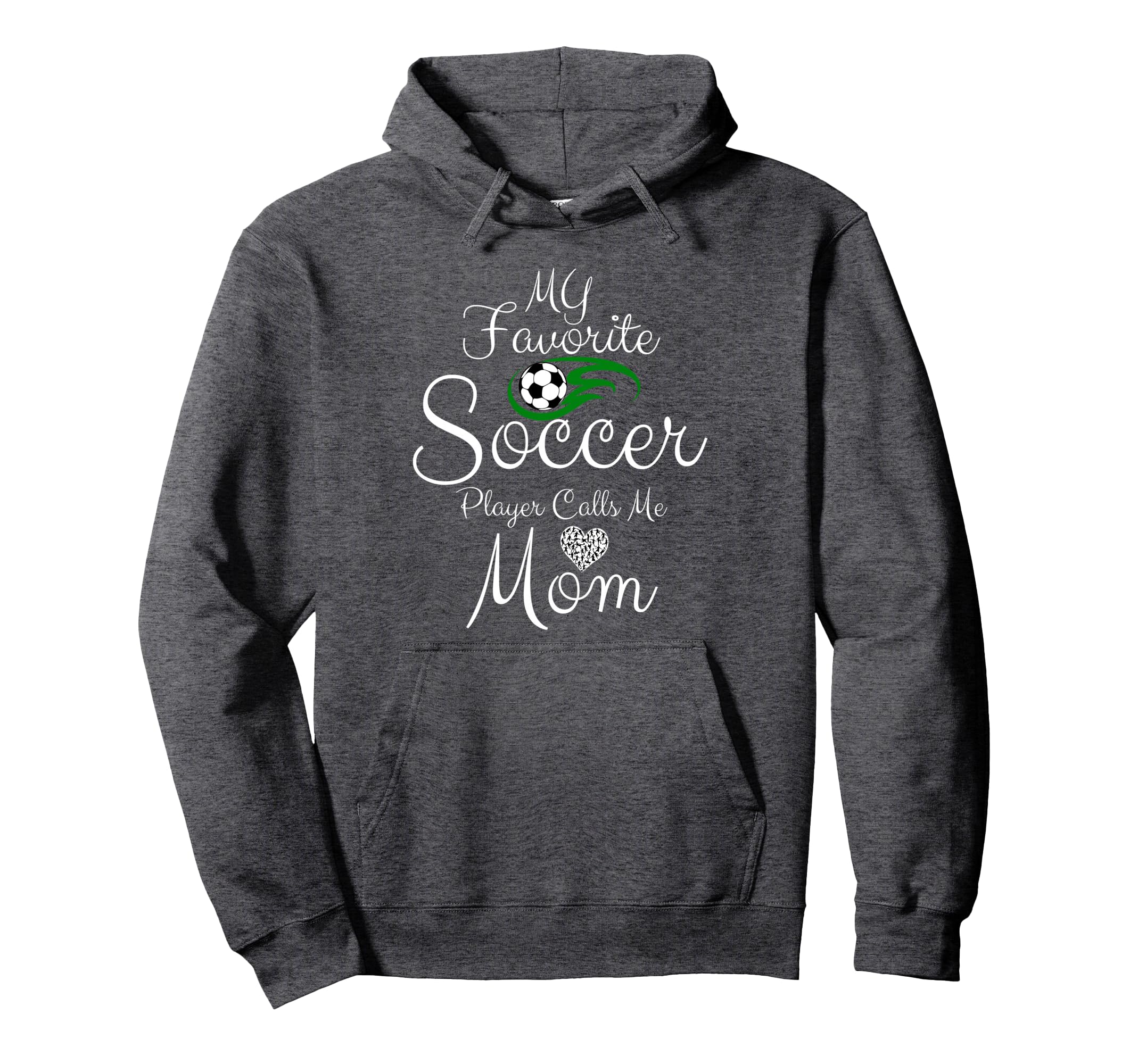 My Favorite Soccer Player Calls Me Mom Hoodie - Minimalist Print Men Women - T-Shirt, Sweatshirt, Hoodie