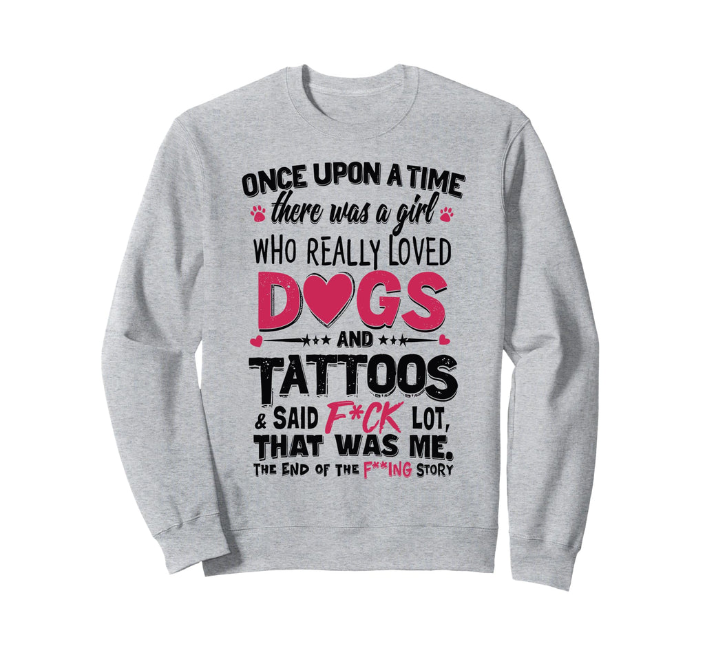Once Upon Time Was Who Loved Dogs Sweatshirt - Custom Art Print Unisex - T-Shirt, Sweatshirt, Hoodie