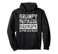 Grumpy Because Grandpa Is Old Guys Hoodie - Aesthetic Graphic Men Women - T-Shirt, Sweatshirt, Hoodie