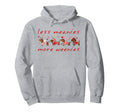 Less Meanies More Weenies Valentines Hoodie - Fun Novelty Design Unisex - T-Shirt, Sweatshirt, Hoodie