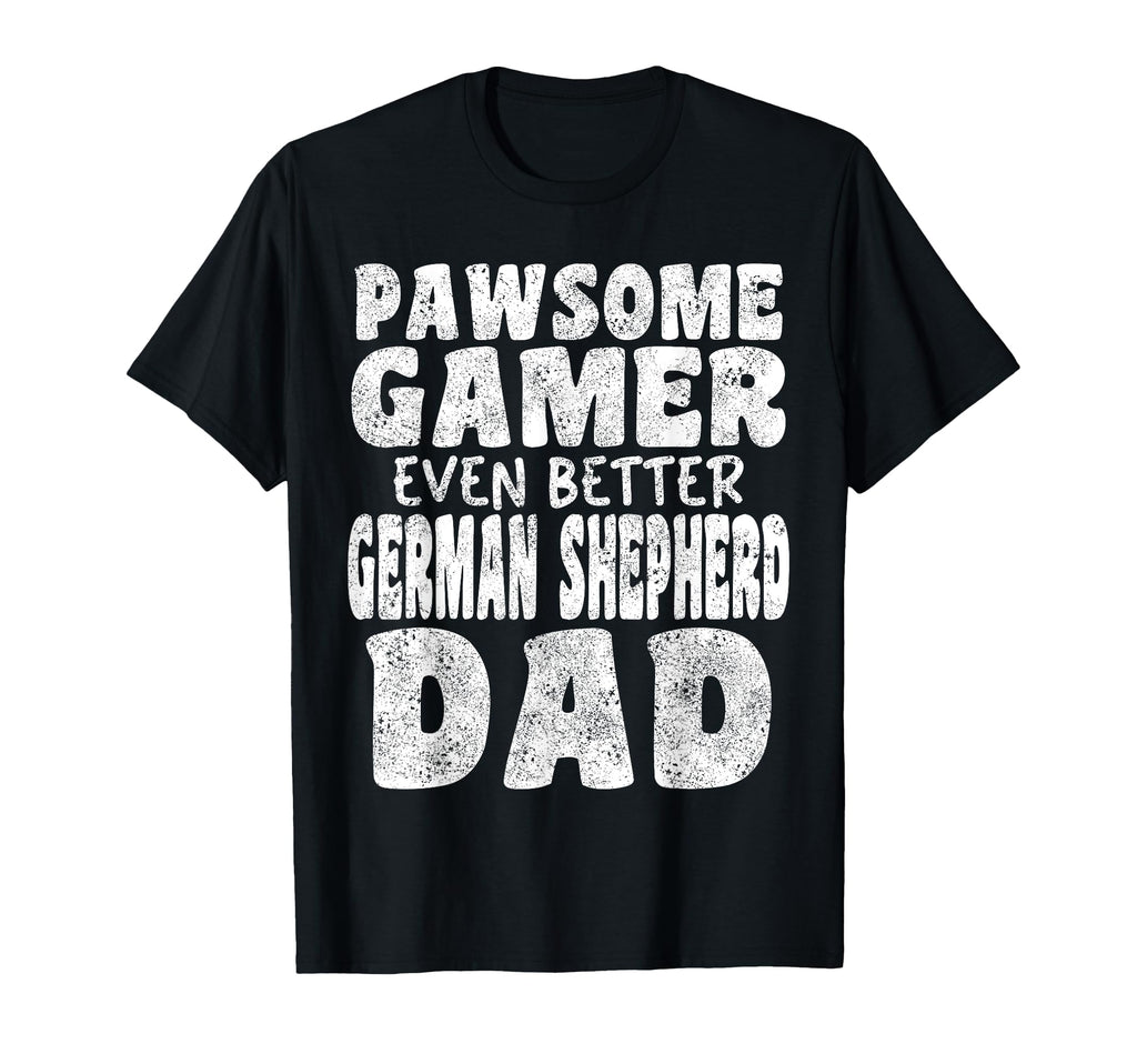 Pawsome Gamer Even Better German T-Shirt - Fun Novelty Design Unisex - T-Shirt, Sweatshirt, Hoodie