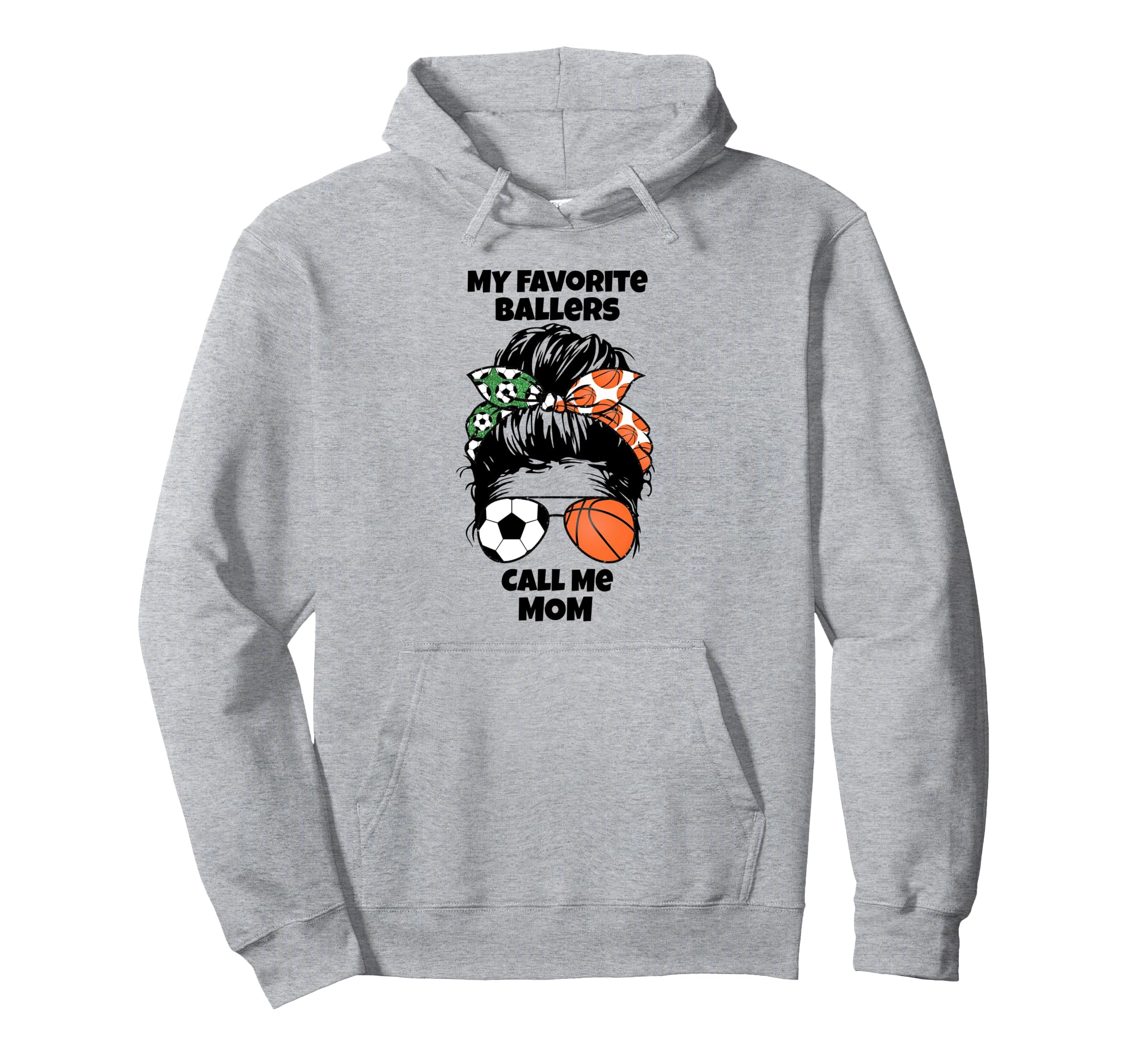My Favorite Ballers Call Me Mom Hoodie - Trendy Graphic for Adults - T-Shirt, Sweatshirt, Hoodie