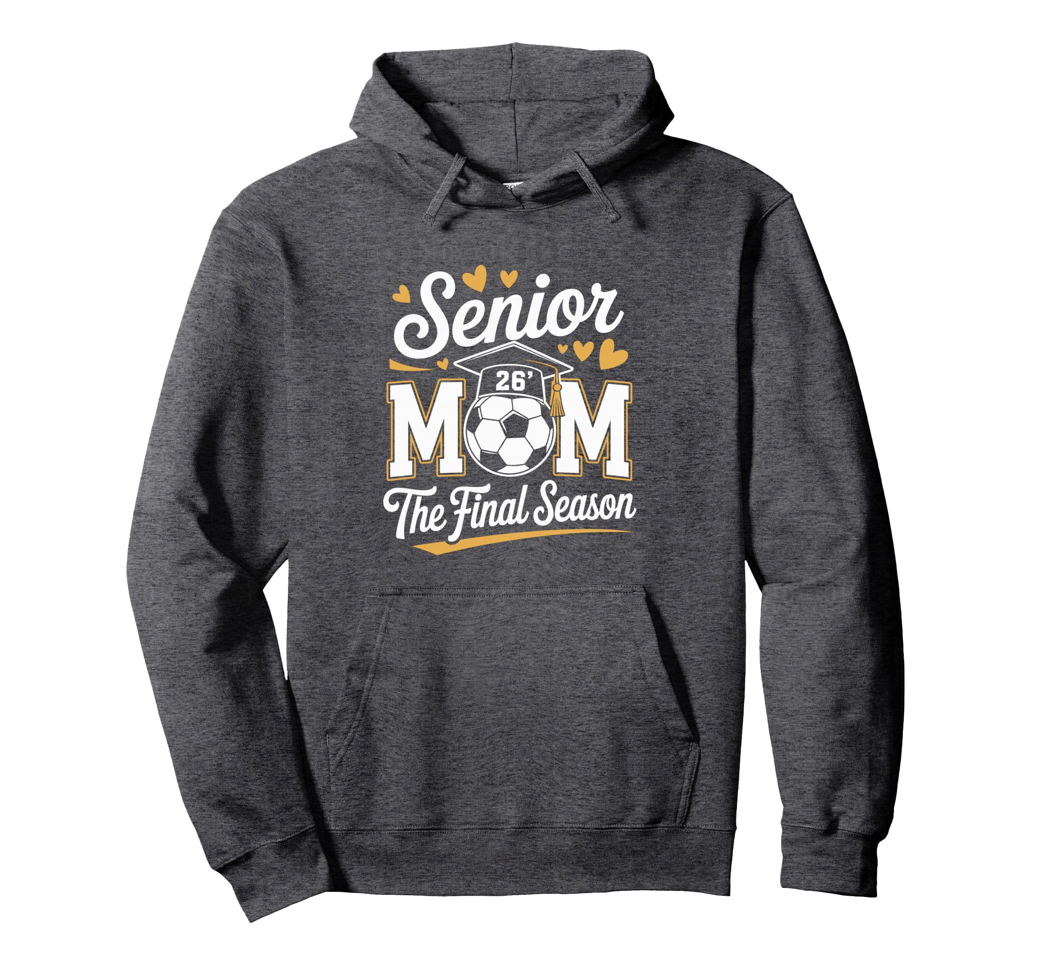 Senior Soccer Mom Class 2026 Hoodie - Streetwear Style Men Women - T-Shirt, Sweatshirt, Hoodie