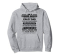 I Am Stubborn Daughter Spoiled Crazy Dad Hoodie - Streetwear Style Unisex - T-Shirt, Sweatshirt, Hoodie