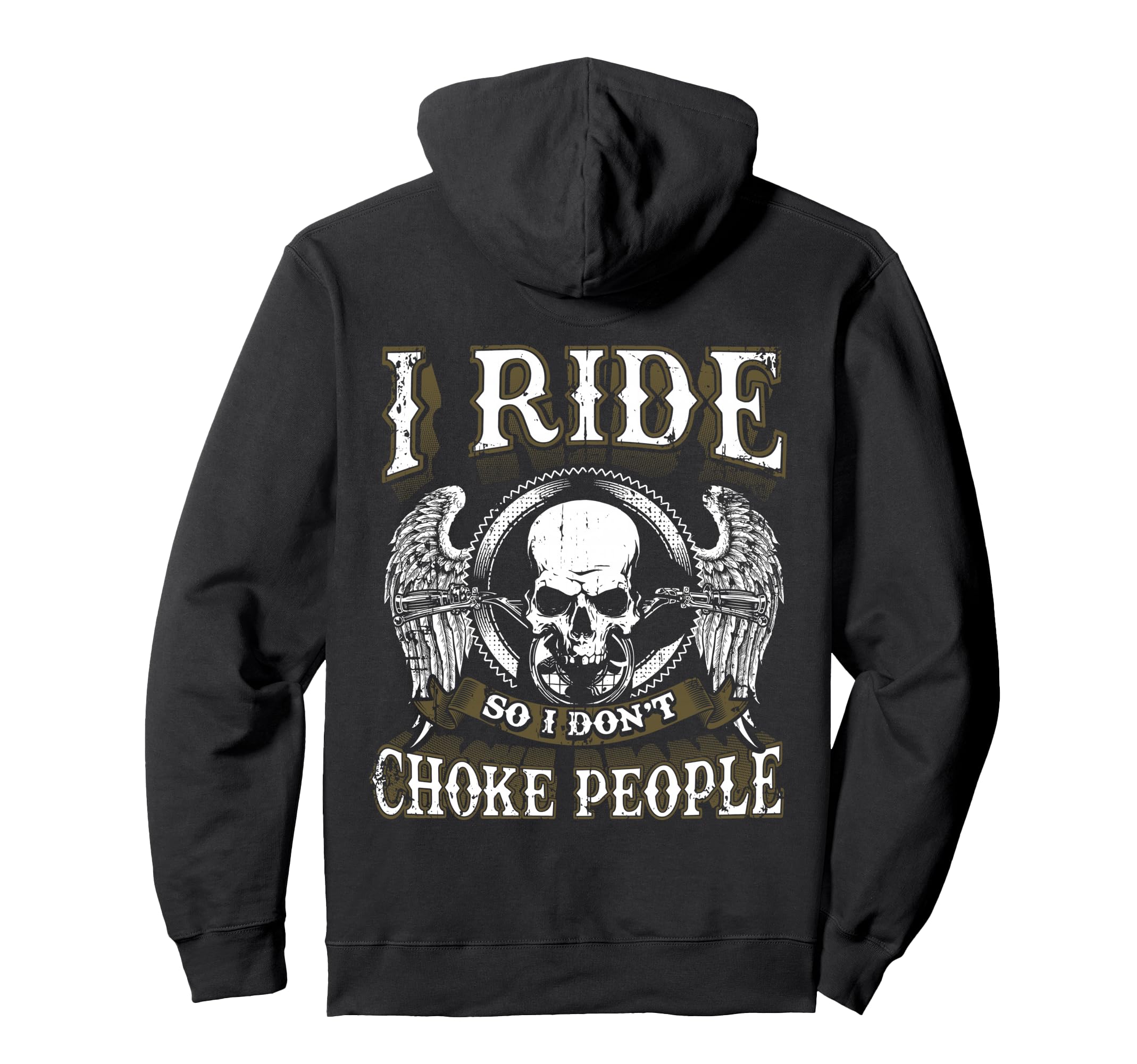 Ride Choke People Biker Wings Skull Hoodie - Trendy Graphic for Adults - T-Shirt, Sweatshirt, Hoodie