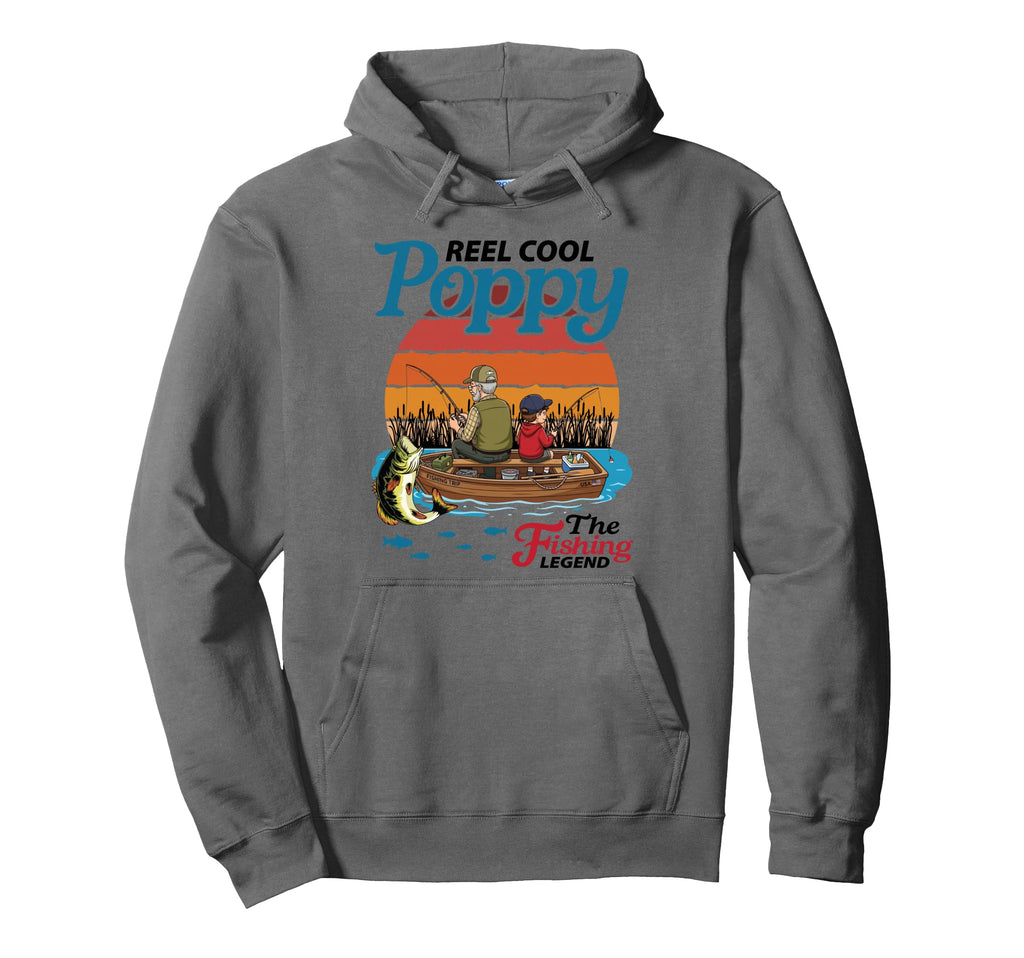 Reel Poppy Fishing Legend Grandson Hoodie - Casual Everyday Wear Men Women - T-Shirt, Sweatshirt, Hoodie