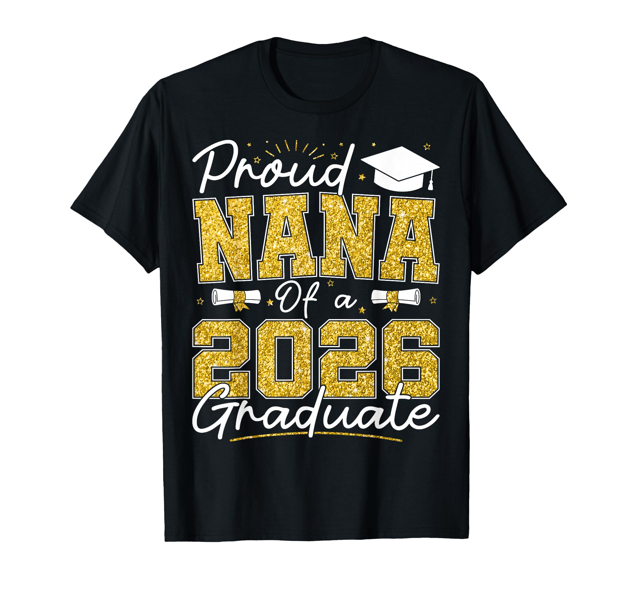 Proud Nana 2026 Graduate Senior 2026 T-Shirt - Aesthetic Graphic Men Women - T-Shirt, Sweatshirt, Hoodie