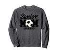 Senior Mom Class 2024 Soccer Sweatshirt - Graphic Print Men Women - T-Shirt, Sweatshirt, Hoodie
