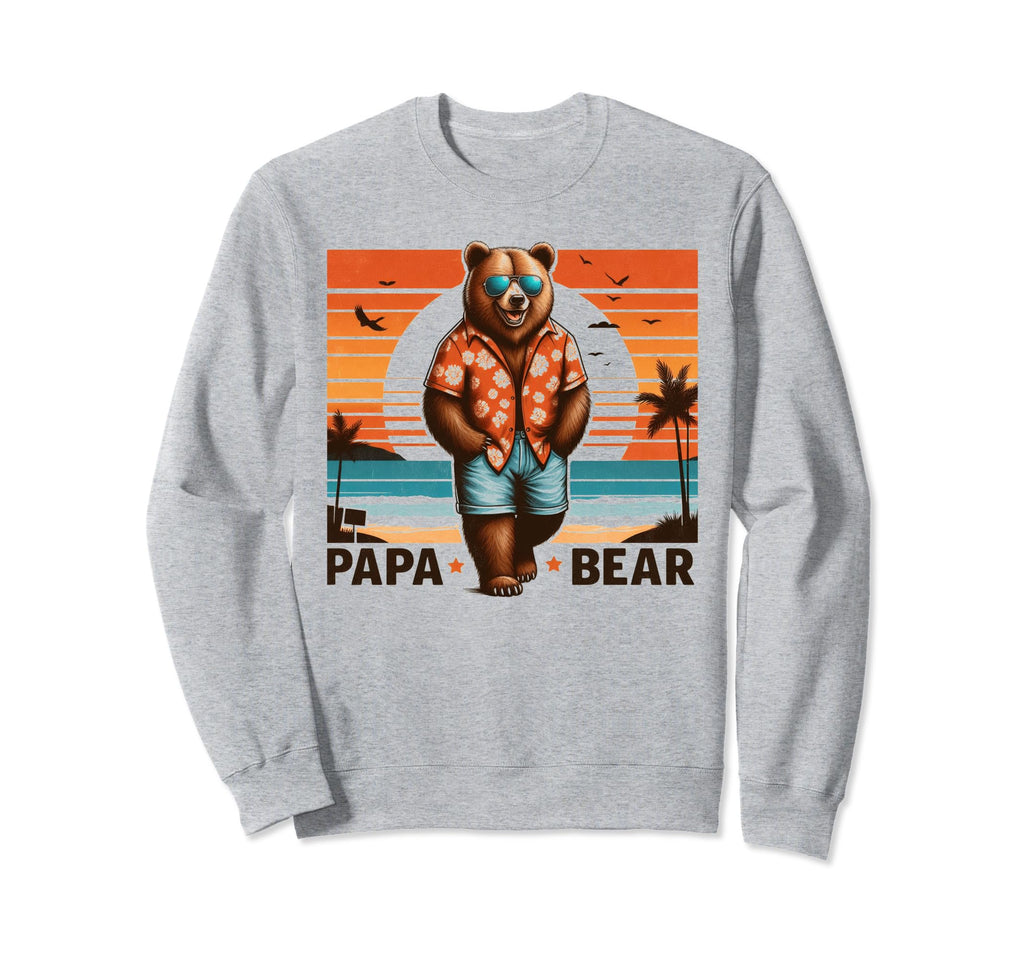 Papa Bear Sunglasses Funny Bear Dad Sweatshirt - Streetwear Style Unisex - T-Shirt, Sweatshirt, Hoodie