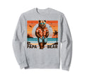 Papa Bear Sunglasses Funny Bear Dad Sweatshirt - Streetwear Style Unisex - T-Shirt, Sweatshirt, Hoodie