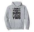 Make Two Twin Dad Funny Daddy Hoodie - Casual Everyday Wear Men Women - T-Shirt, Sweatshirt, Hoodie