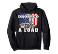 Usa Flag Trucker Fun I I Just Dropped Load Hoodie - Trendy Graphic Unisex - T-Shirt, Sweatshirt, Hoodie