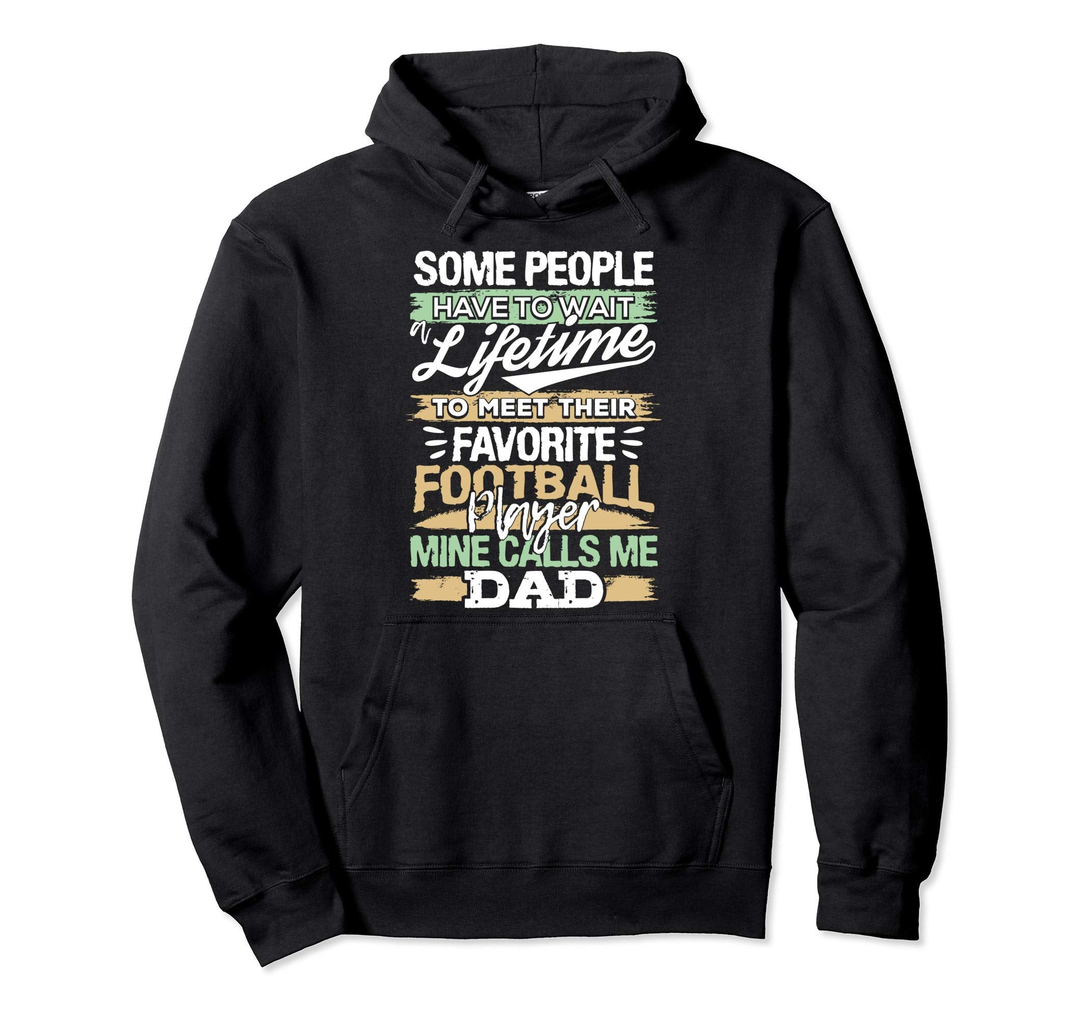 My Favorite Football Player Calls Me Dad Hoodie - Aesthetic Graphic Unisex - T-Shirt, Sweatshirt, Hoodie