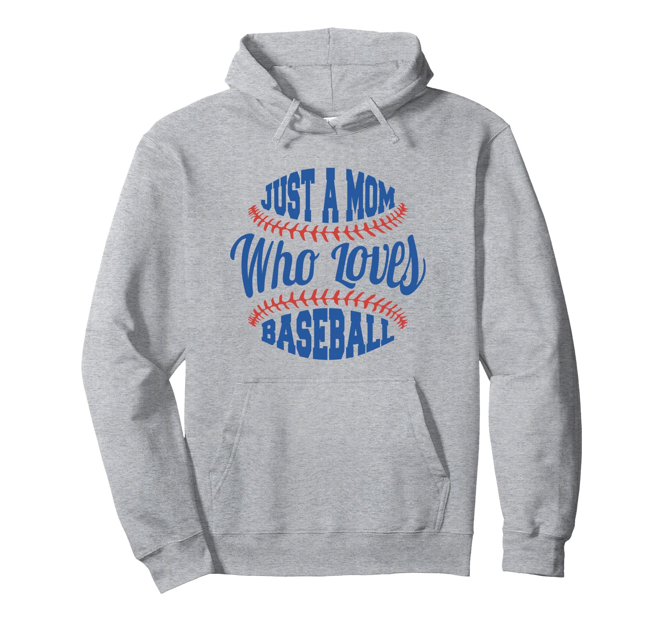 Baseball Mom Just Mom Who Loves Baseball Hoodie - Aesthetic Graphic Unisex - T-Shirt, Sweatshirt, Hoodie