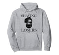 Funny Beard Shaving Is Losers Bearded Dad Hoodie - Trendy Graphic Unisex - T-Shirt, Sweatshirt, Hoodie