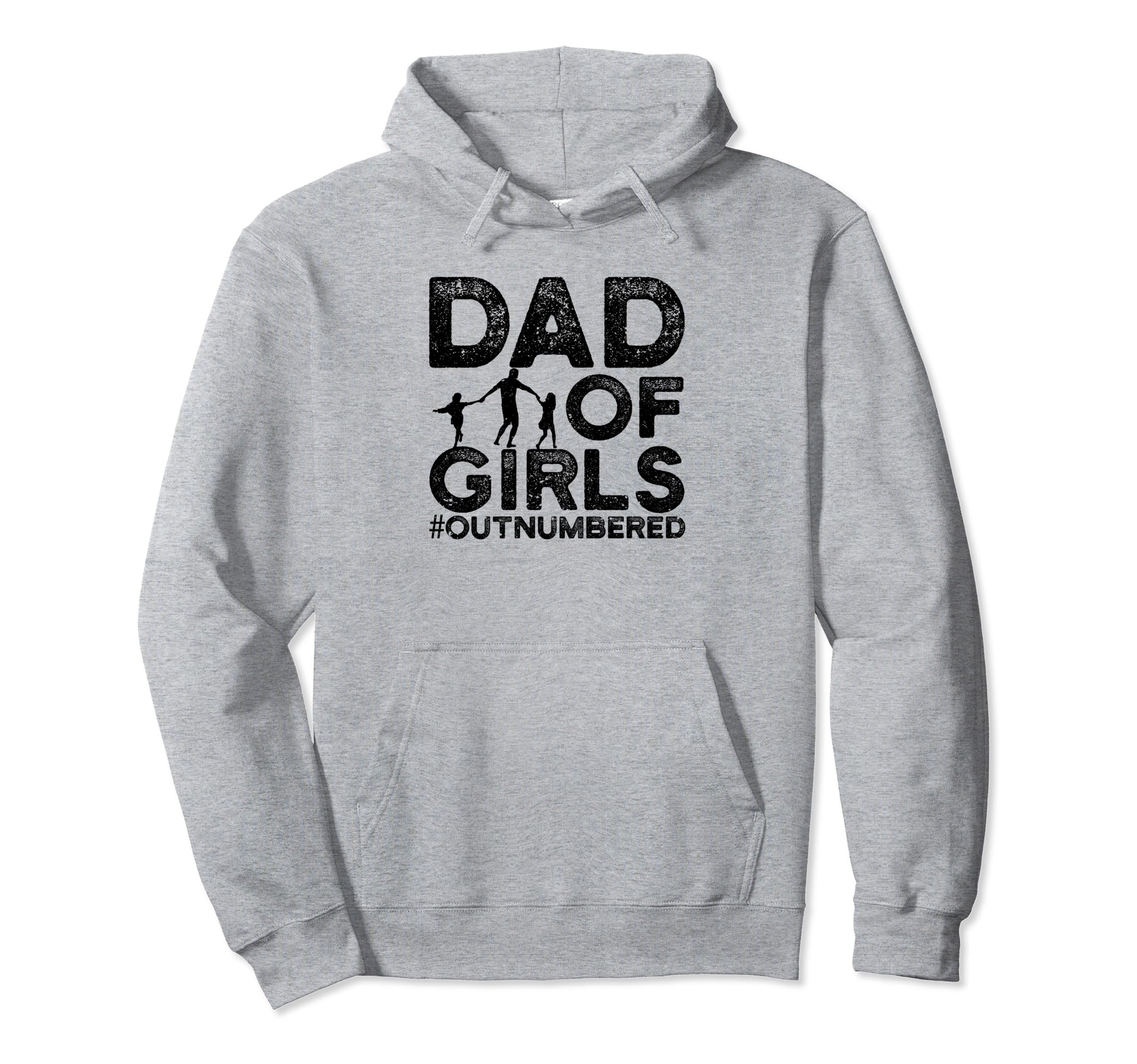 Dad Outnumbered Dads Father Funny Hoodie - Custom Art Print Men Women - T-Shirt, Sweatshirt, Hoodie