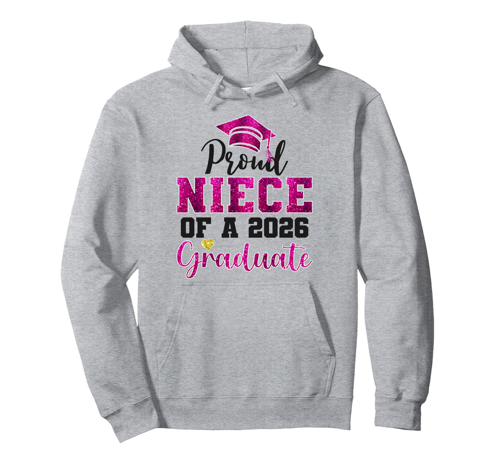 Super Proud Niece 2026 Graduate Senior Hoodie - Unique Graphic Men Women - T-Shirt, Sweatshirt, Hoodie