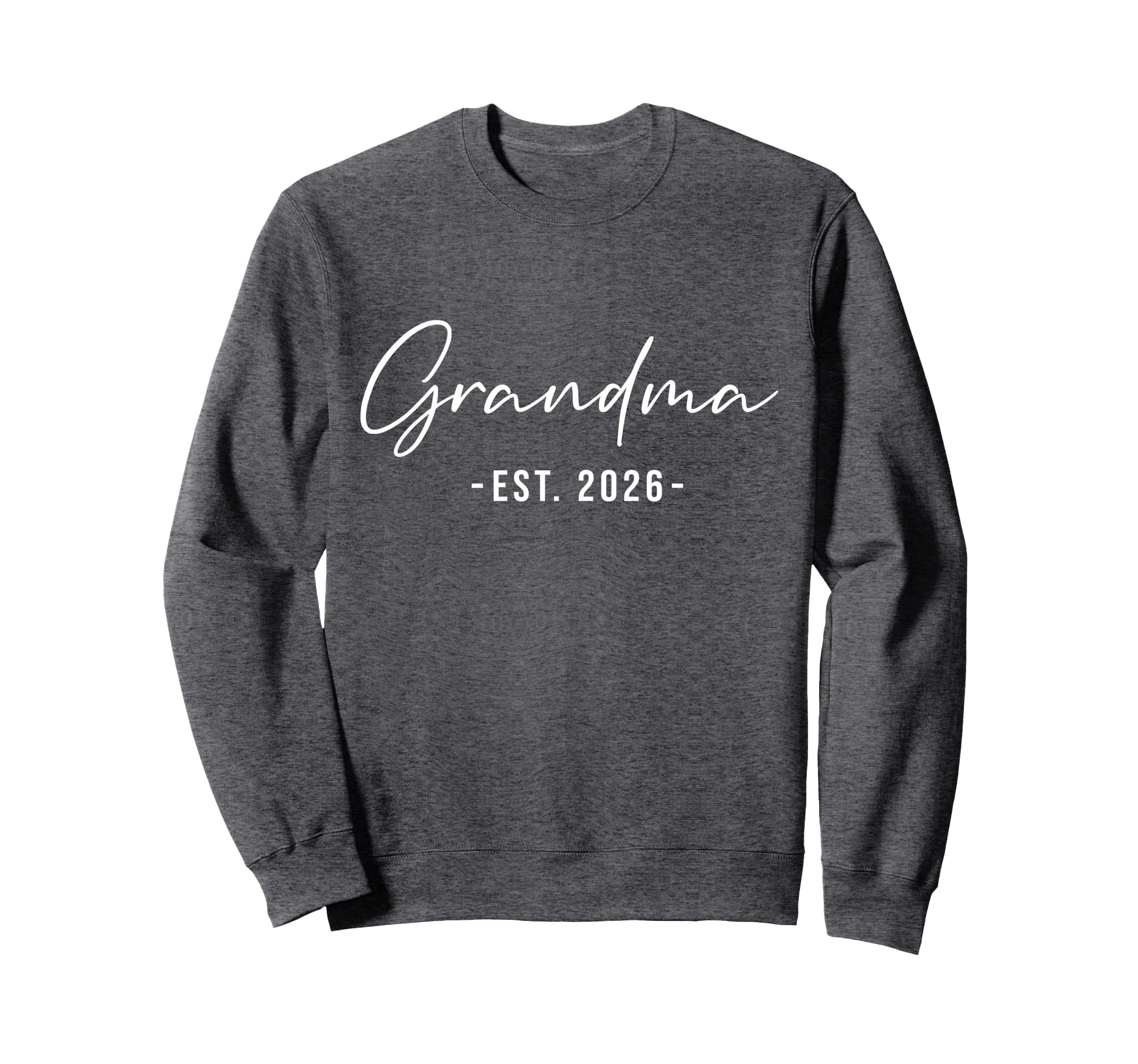 Grandma Est 2026 Promoted To Grandma Sweatshirt - Minimalist Print Unisex - T-Shirt, Sweatshirt, Hoodie