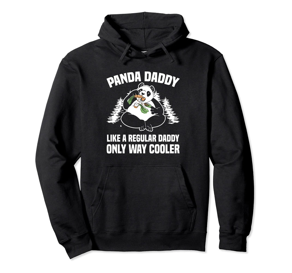 Panda Daddy Like Regular Dad Only Way Hoodie - Novelty Apparel for Adults - T-Shirt, Sweatshirt, Hoodie
