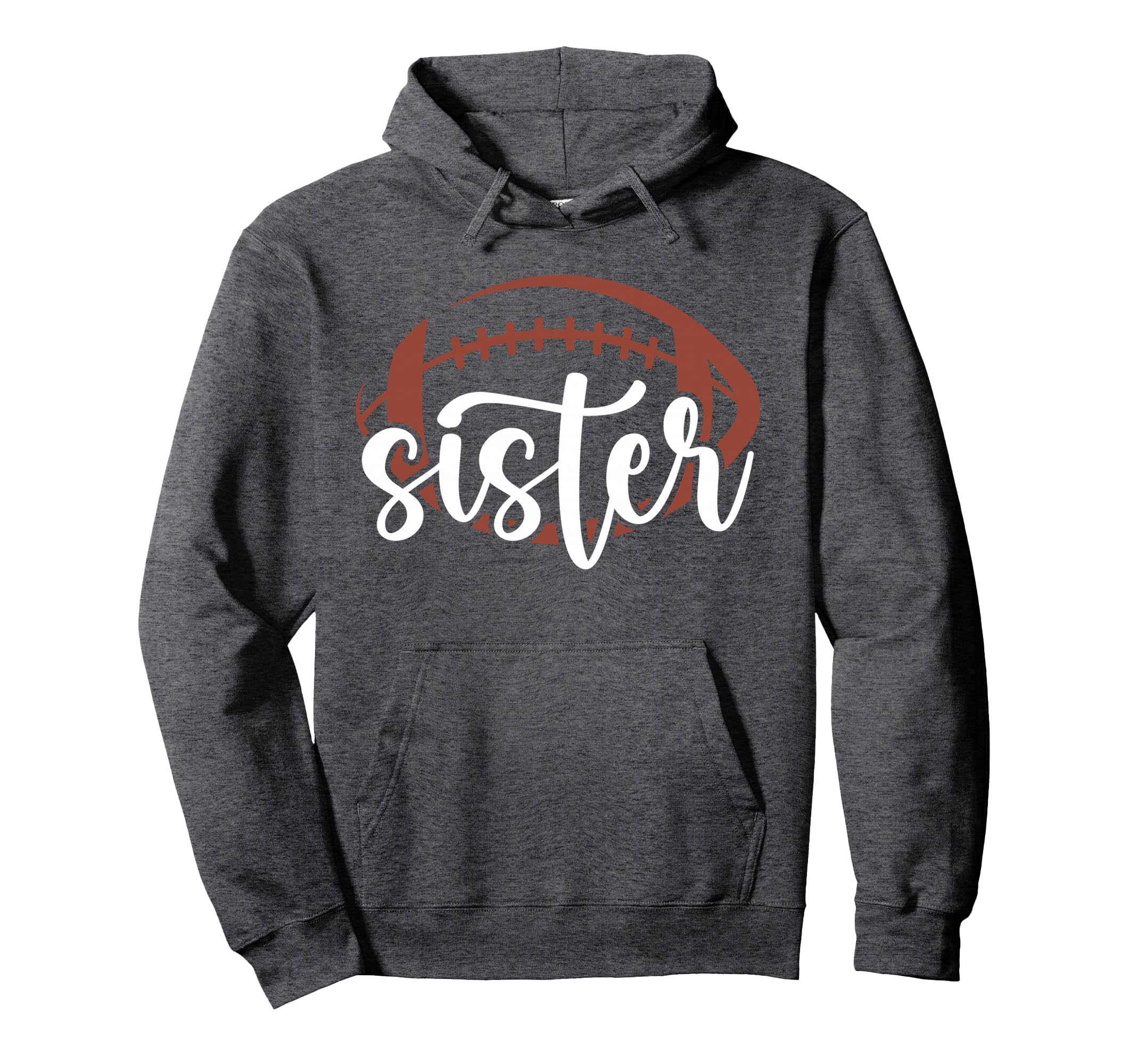 Football Sister Football Player Football Hoodie - Trendy Graphic Men Women - T-Shirt, Sweatshirt, Hoodie