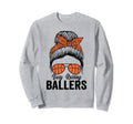 Busy Raising Ballers Basketball Messy Sweatshirt - Novelty Apparel Unisex - T-Shirt, Sweatshirt, Hoodie