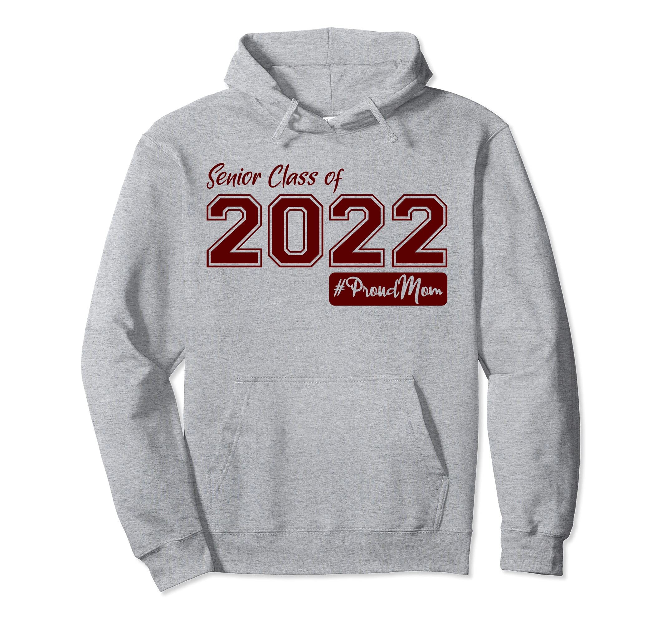 Senior Class 2022 Proudmom Mother Mom Hoodie - Aesthetic Graphic Men Women - T-Shirt, Sweatshirt, Hoodie