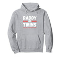 Funny Daddy Twins Father Twins Tees Twin Hoodie - Graphic Print Men Women - T-Shirt, Sweatshirt, Hoodie