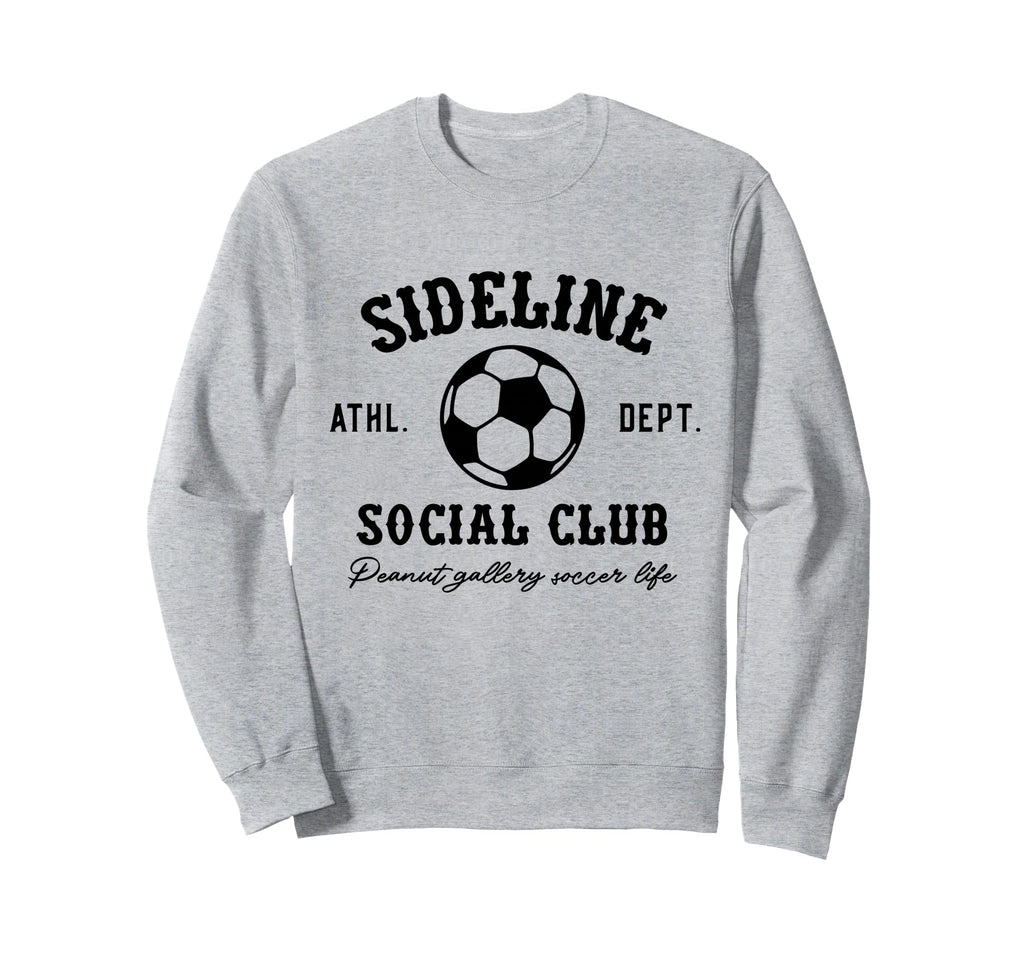 Sideline Social Club Soccer Matching Sweatshirt - Graphic Print Unisex - T-Shirt, Sweatshirt, Hoodie